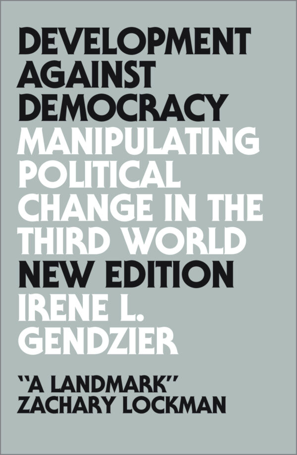Development Against Democracy
